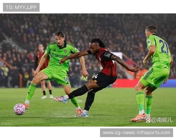 伯恩茅斯门前把握能力出色